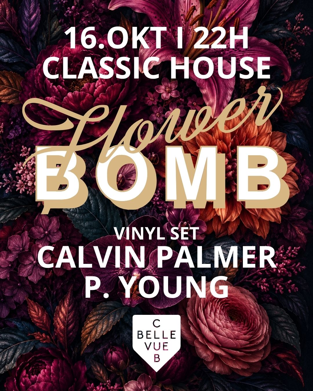 Flower BOMB Classic House Party am 16. Oktober mit Calvin Palmer und P. Young im Club Bellevue
